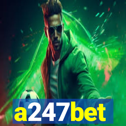 a247bet