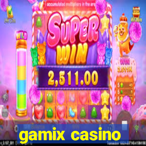 gamix casino