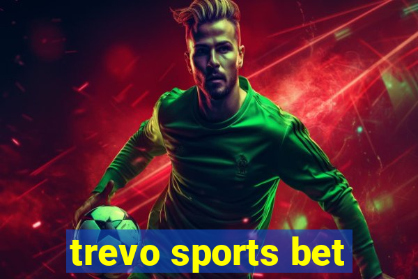 trevo sports bet