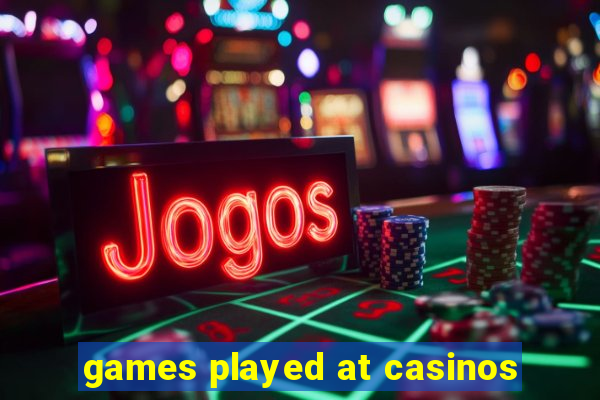 games played at casinos