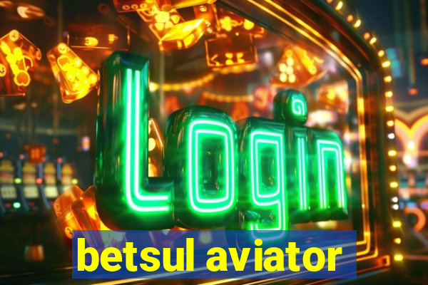 betsul aviator