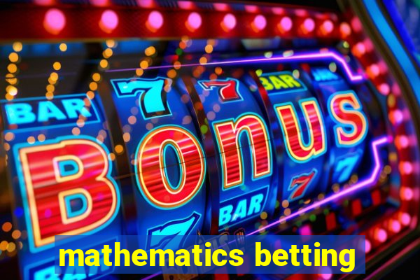 mathematics betting