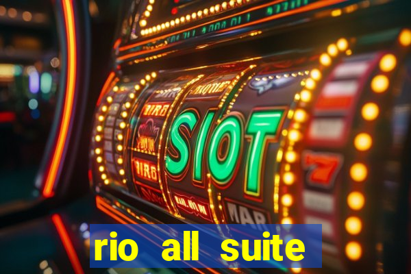 rio all suite hotel & casino