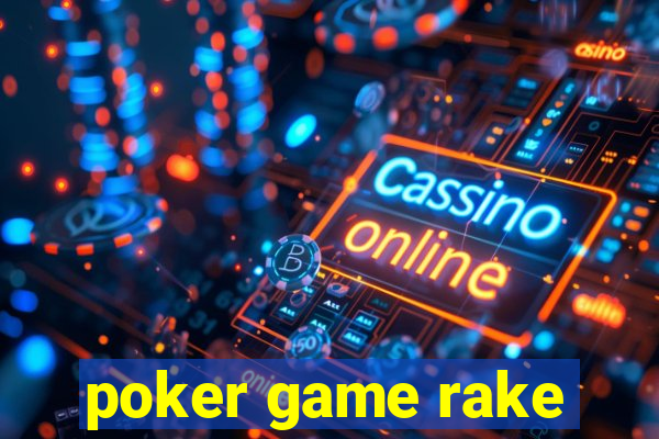 poker game rake