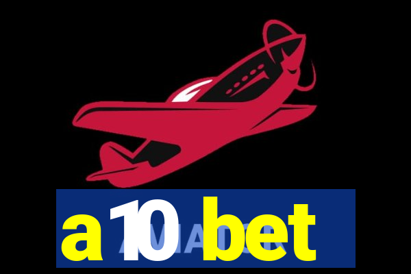 a10 bet