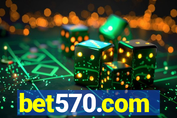 bet570.com