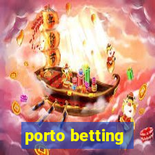 porto betting