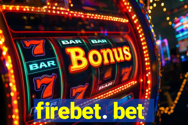 firebet. bet