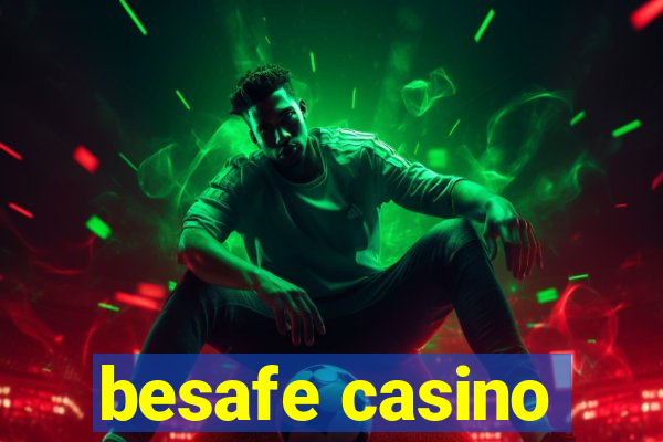 besafe casino