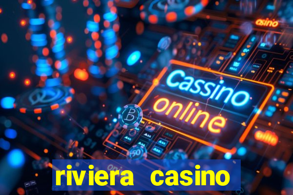 riviera casino hotel las vegas