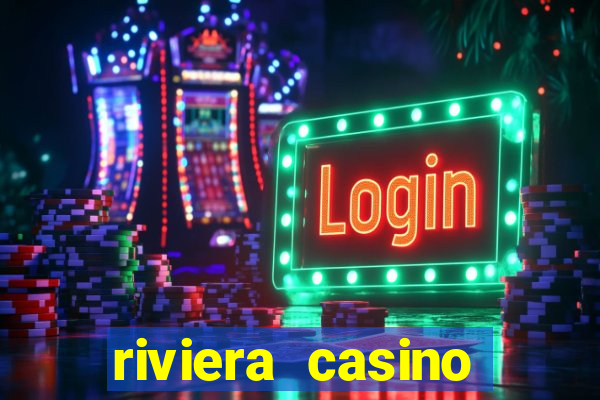 riviera casino hotel las vegas