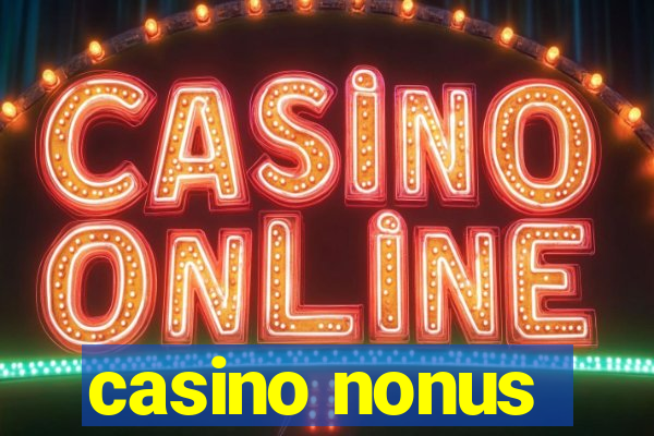 casino nonus