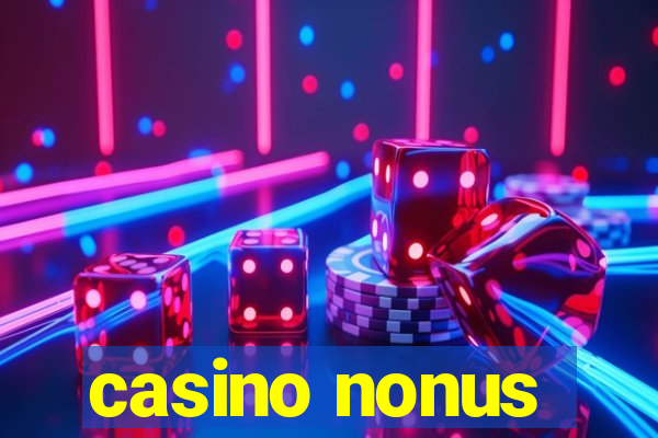 casino nonus