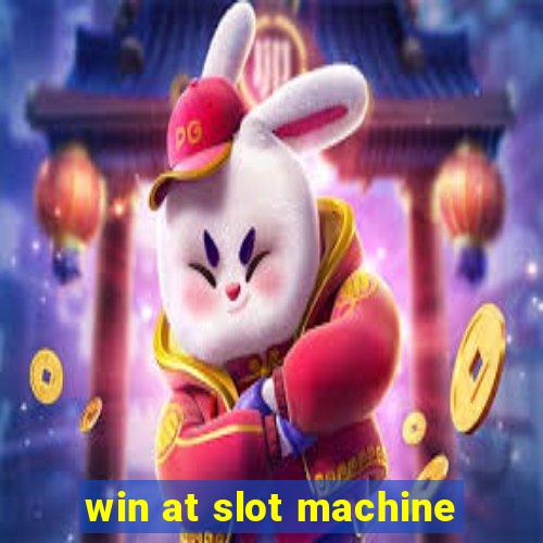 win at slot machine