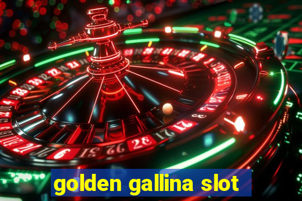 golden gallina slot