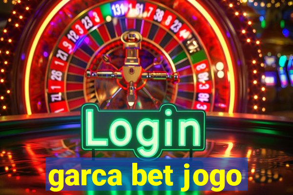 garca bet jogo