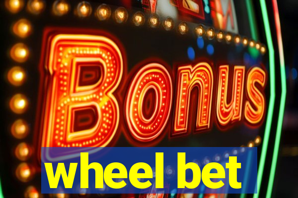 wheel bet