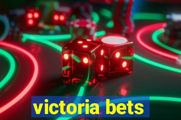 victoria bets