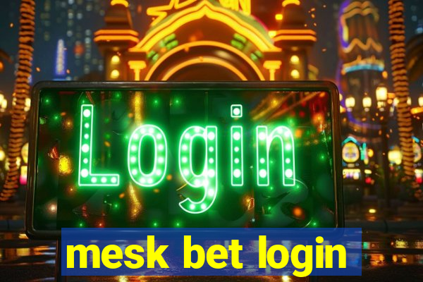 mesk bet login