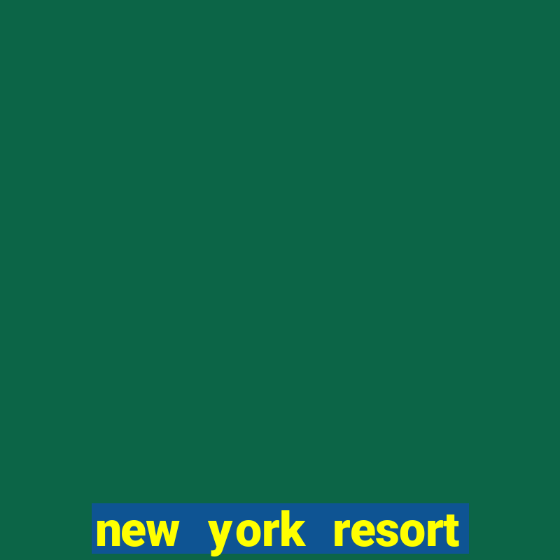 new york resort casino las vegas