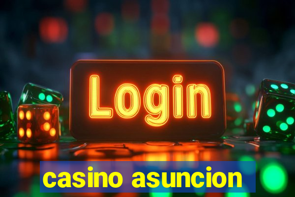 casino asuncion