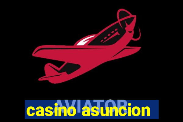 casino asuncion