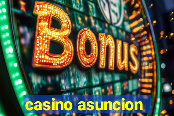 casino asuncion