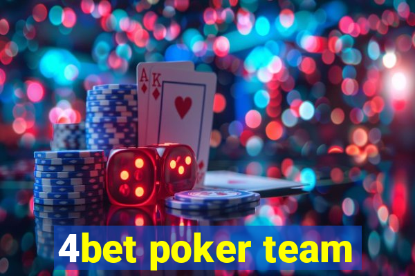 4bet poker team