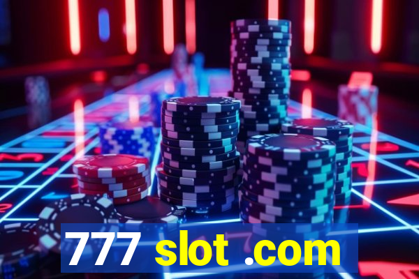 777 slot .com