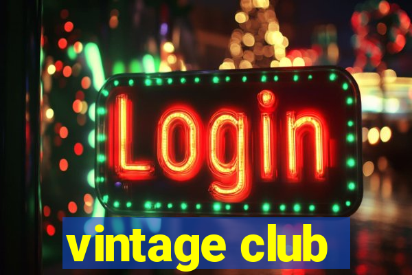 vintage club