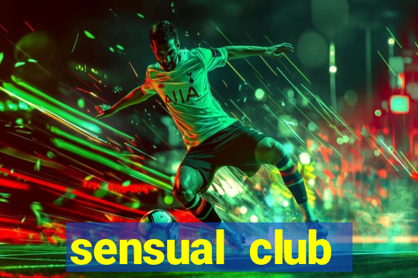 sensual club esporte interativo