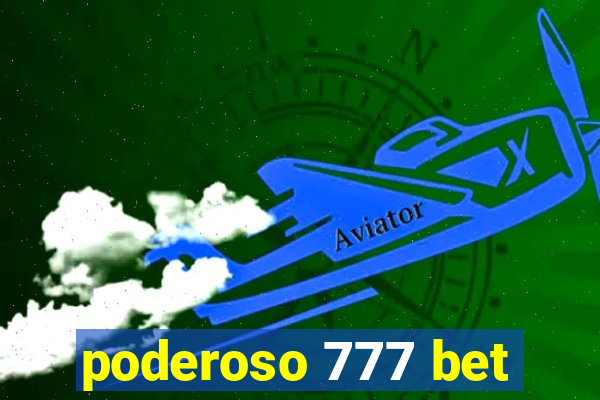 poderoso 777 bet