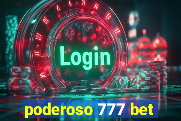 poderoso 777 bet