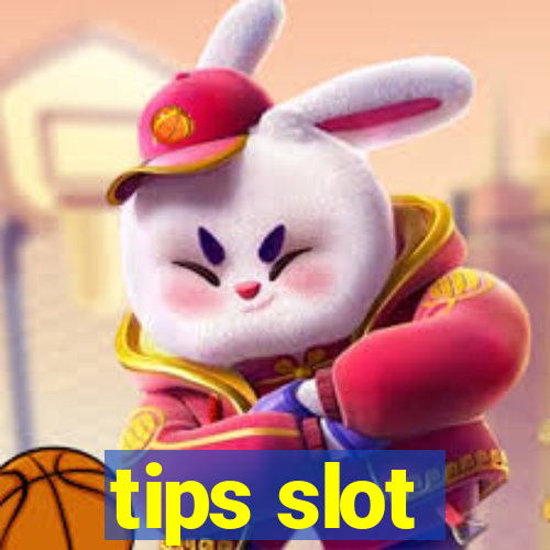 tips slot