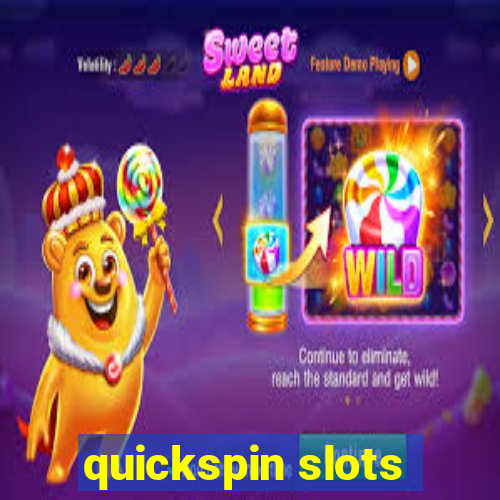 quickspin slots