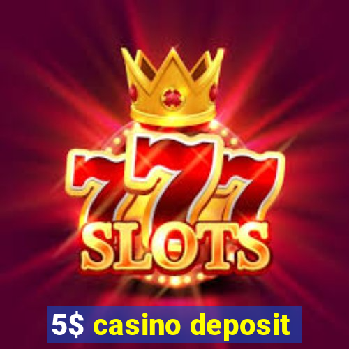 5$ casino deposit