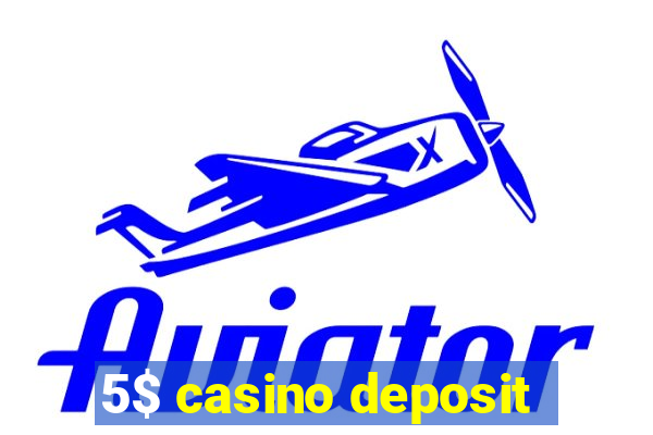 5$ casino deposit