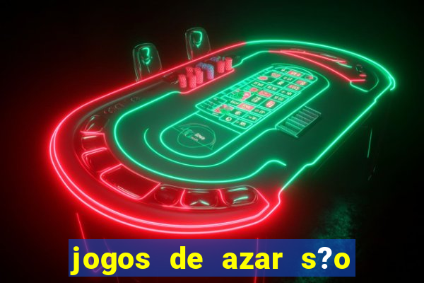 jogos de azar s?o legais no brasil