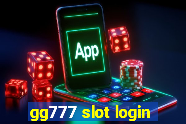 gg777 slot login