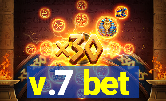 v.7 bet