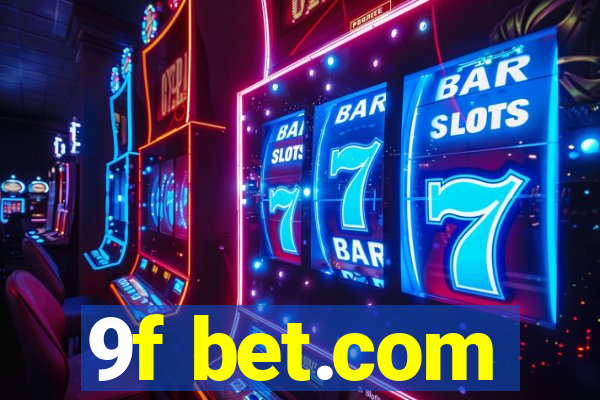 9f bet.com