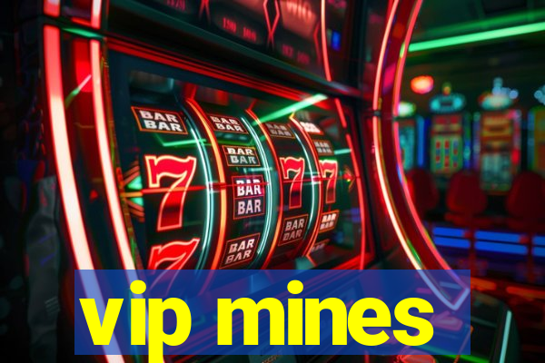 vip mines