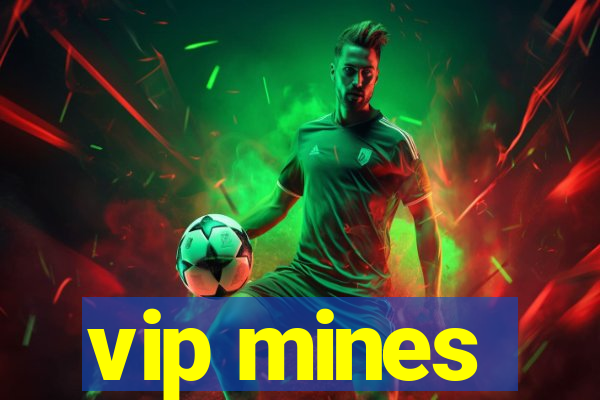 vip mines