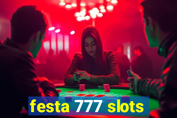 festa 777 slots