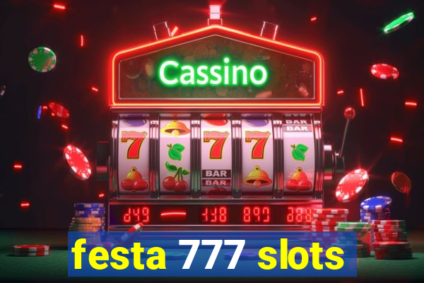 festa 777 slots