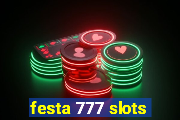 festa 777 slots