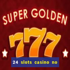 24 slots casino no deposit bonus code