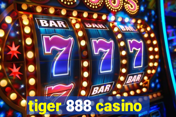 tiger 888 casino