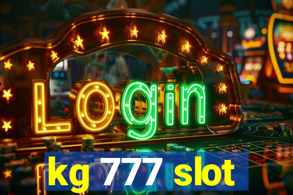 kg 777 slot