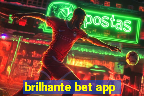 brilhante bet app